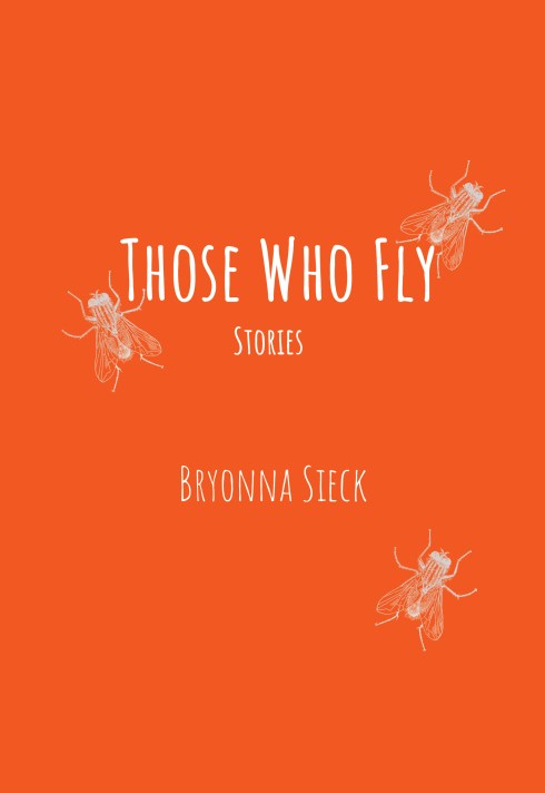 Bsieck_ThoseWhoFly Cover_Website.jpg